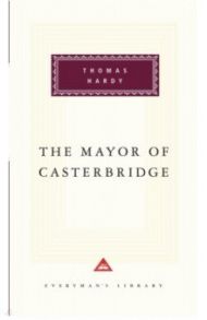 The Mayor Of Casterbridge / Hardy Thomas