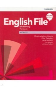 English File. Elementary. Workbook with Key / Latham-Koenig Christina, Oxenden Clive, Lambert Jerry