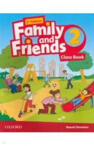 Family and Friends. Level 2. 2nd Edition. Class Book / Simmons Naomi