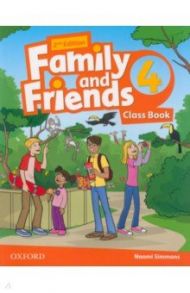 Family and Friends. Level 4. 2nd Edition. Class Book / Simmons Naomi