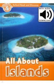 Oxford Read and Discover. Level 5. All About Islands Audio Pack / Styring James