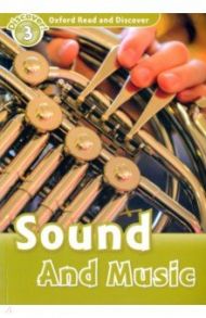 Oxford Read and Discover. Level 3. Sound and Music / Northcott Richard