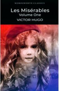 Les Miserables. Volume 1 / Hugo Victor