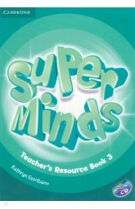 Super Minds. Level 3. Teacher's Resource Book (+CD) / Escribano Kathryn