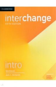 New Interchange. Intro. Workbook / Richards Jack C.