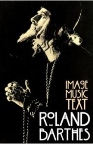 Image Music Text / Barthes Roland