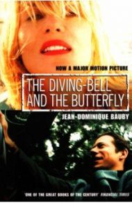 The Diving-Bell and the Butterfly / Bauby Jean-Dominique