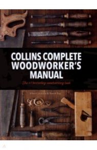 Collins Complete Woodworkers Manual / Jackson Albert, Day David A.