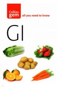 GI. How To Succeed Using The Glycemic Index Diet