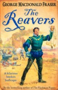 The Reavers / Fraser George MacDonald