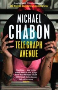 Telegraph Avenue / Chabon Michael