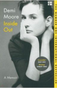 Inside Out. A Memoir / Moore Demi