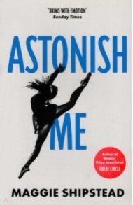 Astonish Me / Shipstead Maggie