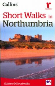 Short Walks in Northumbria. Guide to 20 local walks / Hallewell Richard