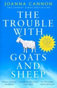 The Trouble with Goats and Sheep / Cannon Joanna