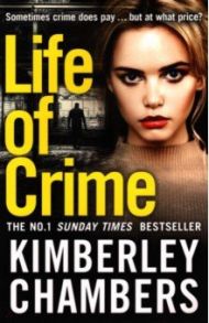 Life of Crime / Chambers Kimberley