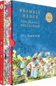 Brambly Hedge. The Classic Collection / Barklem Jill