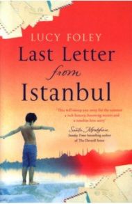 Last Letter from Istanbul / Foley Lucy