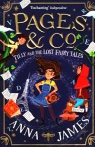 Pages & Co. Tilly and the Lost Fairytales / James Anna