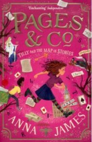 Pages & Co. Tilly and the Map of Stories / James Anna