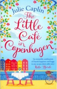 The Little Cafe in Copenhagen / Caplin Julie