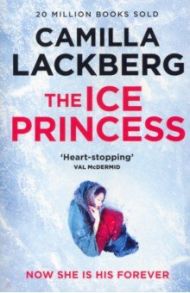 The Ice Princess / Lackberg Camilla