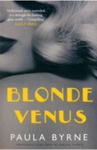 Blonde Venus / Byrne Paula