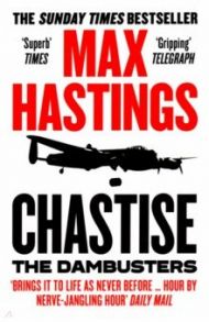 Chastise. The Dambusters / Hastings Max