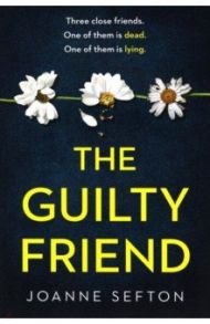 The Guilty Friend / Sefton Joanne