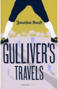 Gulliver’s Travels / Swift Jonathan