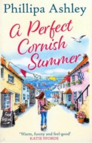 A Perfect Cornish Summer / Ashley Phillipa