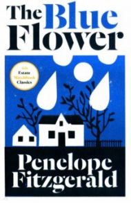 The Blue Flower / Fitzgerald Penelope