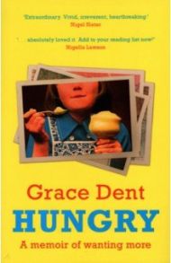 Hungry / Dent Grace