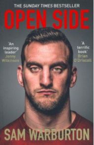 Open Side. The Official Autobiography / Warburton Sam