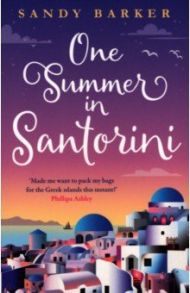 One Summer in Santorini / Barker Sandy