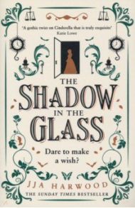 The Shadow in the Glass / Harwood JJA