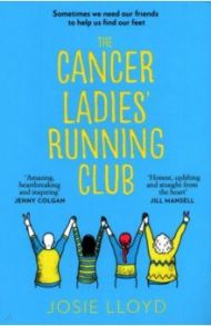 The Cancer Ladies Running Club / Lloyd Josie