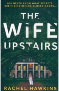 The Wife Upstairs / Hawkins Rachel