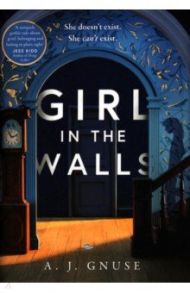 Girl in the Walls / Gnuse A. J.