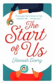 The Start of Us / Emery Hannah