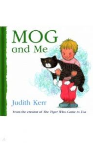 Mog and Me / Kerr Judith