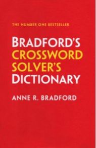 Bradford's Crossword Solver's Dictionary / Bradford Anne R.