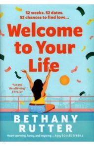 Welcome to Your Life / Rutter Bethany