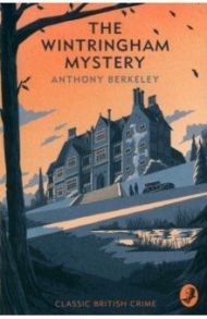 The Wintringham Mystery / Berkeley Anthony