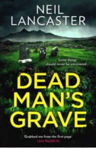 Dead Man's Grave / Lancaster Neil