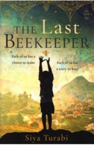 The Last Beekeeper / Turabi Siya