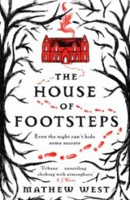 The House of Footsteps / West Mathew