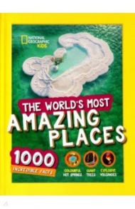 The World’s Most Amazing Places