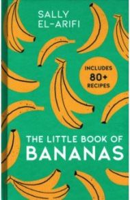 The Little Book of Bananas / El-Arifi Sally