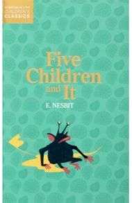 Five Children And It / Nesbit Edith